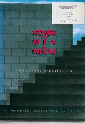 Women And Men in Medicine - the Career Experiences by Gillian Durham and Julie Eberly and Clare Salmond