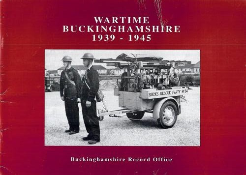 Wartime Buckinghamshire 1939-1945