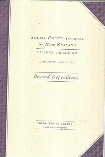 Social Policy Journal of New Zealand: Issue Eight - March 1997 - Beyond Dependency