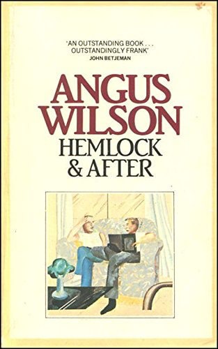 Hemlock And After by Angus Wilson