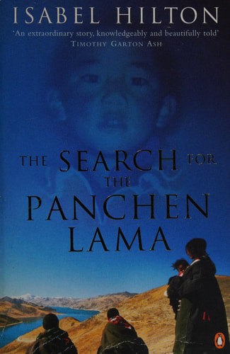 The Search for the Panchen Lama by Isabel Hilton