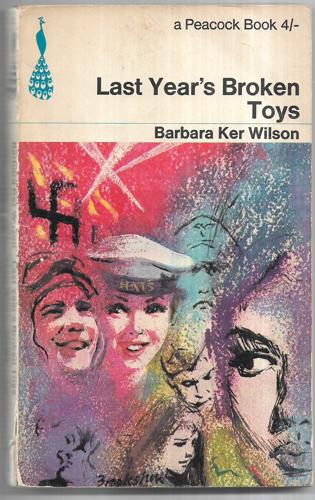 Last Year's Broken Toys by Barbara Ker Wilson