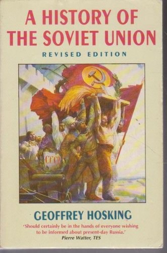 A History of the Soviet Union by Geoffrey Hosking