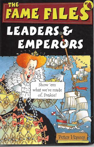 Leaders And Emperors - the Fames Files by Peter Hawes