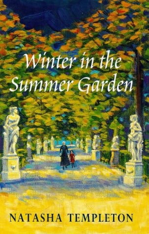 Winter in the Summer Garden by Natasha Templeton