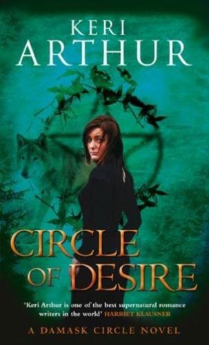 Circle Of Desire by Keri Arthur