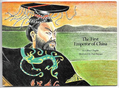 The First Emperor of China by Gillian Chaplin