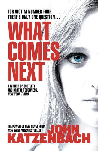 What Comes Next by John Katzenbach