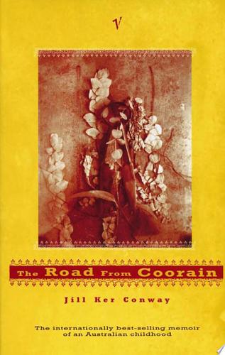 The Road From Coorain by Jill Ker Conway