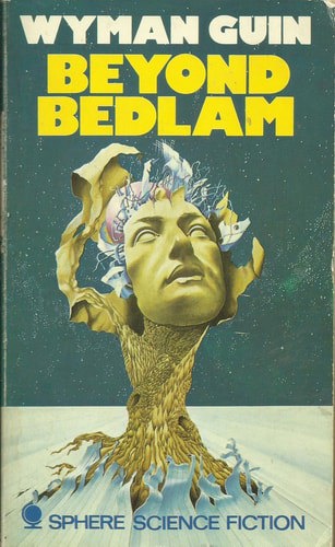 Beyond Bedlam by Wyman Guin