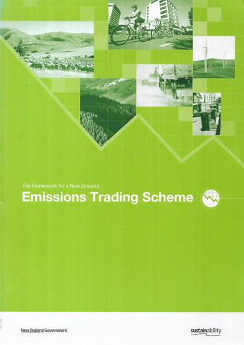The Framework for a New Zealand Emissions Trading Scheme
