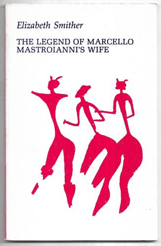 The Legend of Marcello Mastroianni's Wife by Elizabeth Smither