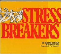 Stress Breakers by Roberta Elins and Bonnie B. Hesse and Helene Lerner