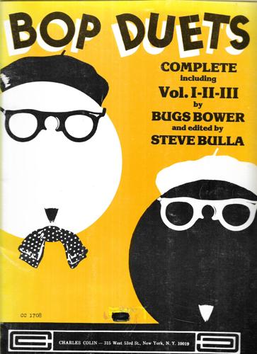 BOP Duets Complete Including Vo. I-II-III by Bugs Bower and Steve Bulla