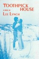 Toothpick House: A Novel by Lee Lynch