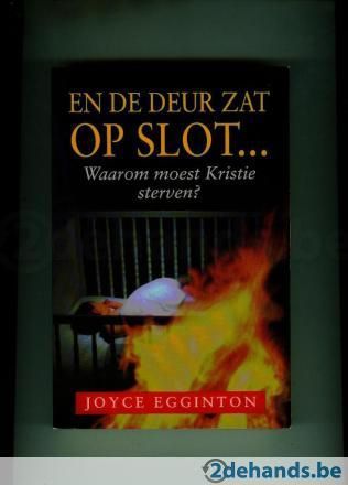 En De Deur Zat Op Slot... by Joyce Egginton