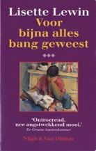 Voor Bijna Alles Bang Geweest by Lisette Lewin