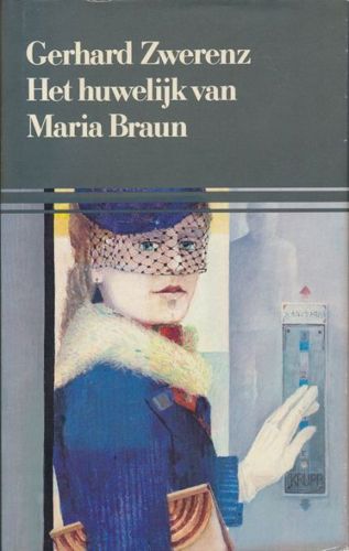 Huwelyk Van Maria Braun by Gerhard Zwerenz