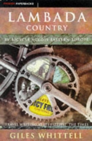 Lambada Country: By Bicycle Across Eastern Europe by Giles Whittell