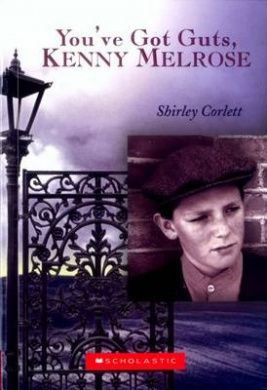 You've Got Guts, Kenny Melrose by Shirley Corlett