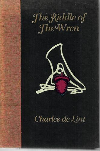 The Riddle of the Wren by Charles De Lint