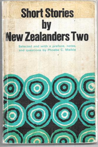 Short Stories By New Zealanders Two by Phoebe Meikle