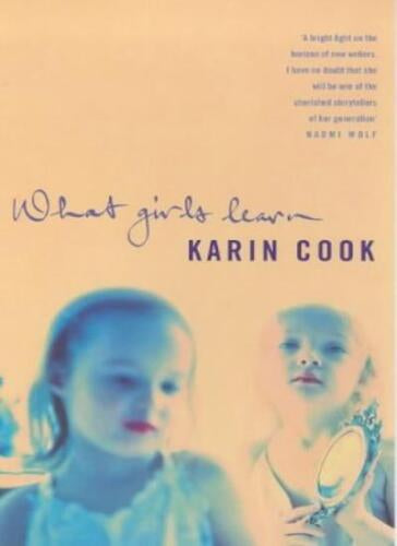 What Girls Learn by Karin Cook