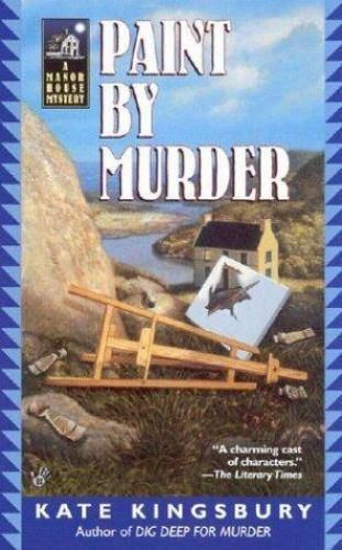 Paint By Murder by Kate Kingsbury