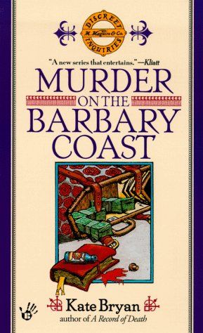 Murder on the Barbary Coast (Maggie Maguire Mysteries) by Kate Bryan