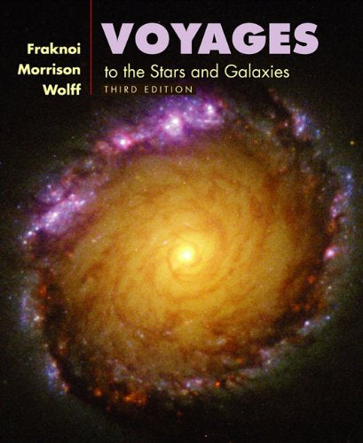 Voyages To the Stars And Galaxies by Andrew Fraknoi and David Morrison and Sidney Wolff