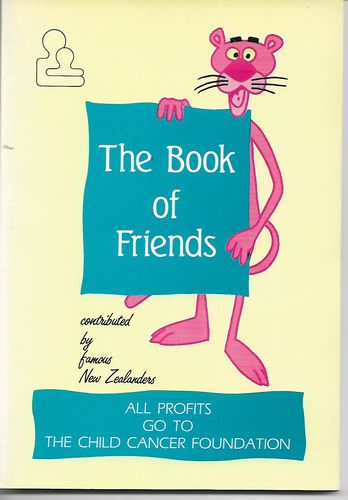The Book of Friends: Contributed by famous New Zealanders by John Dunmore