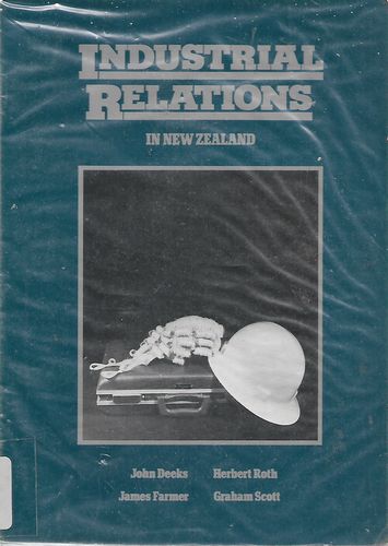 Industrial Relations in New Zealand by John Deeks and Herbert Otto Roth