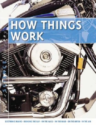 How Things Work (Science Library) by John Farndon and Steve Parker