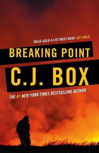Breaking Point - Joe Pickett Novel by C. J. Box