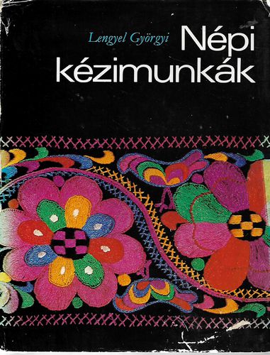 Nepi Kezimunkak by Lengyel Gyorgyi
