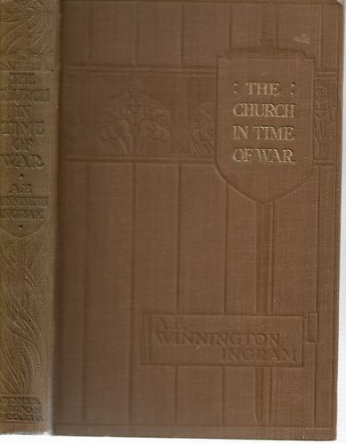 The Church in Time of War by A. F. Winnington Ingram