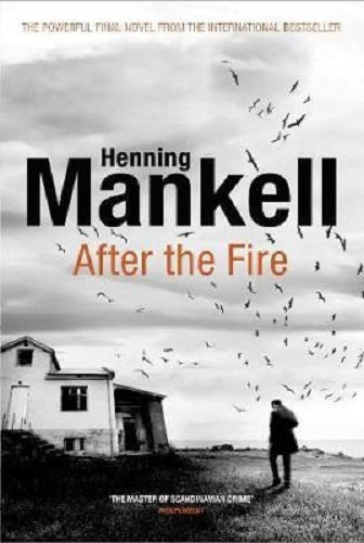 After the Fire by Henning Mankell