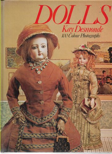 All Color Book of Dolls: 100 Color Photographs by Kay Desmonde