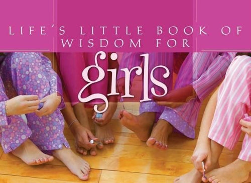 Life's Little Book of Wisdom for Girls by Barbour Publishing