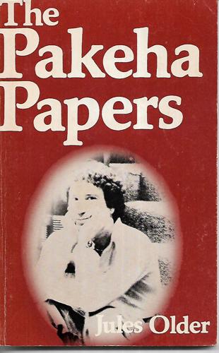 The Pakeha Papers by Jules Older