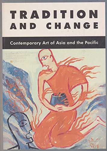 Tradition And Change: Contemporary Art Of Asia And The Pacific by Caroline Turner