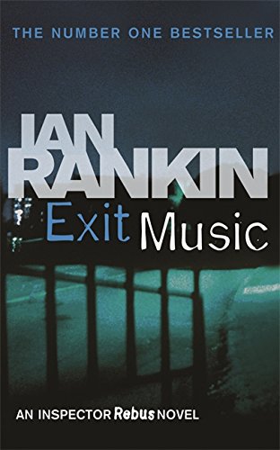 Exit Music by Ian Rankin