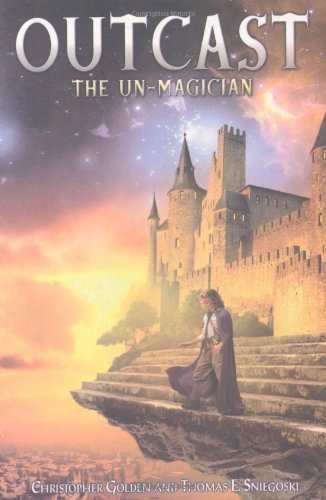 Outcast : The Un-Magician by Christopher Golden