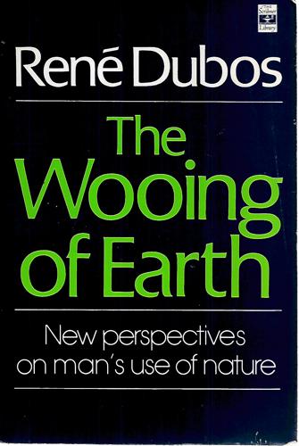 The Wooing Of Earth by Rene Dubos