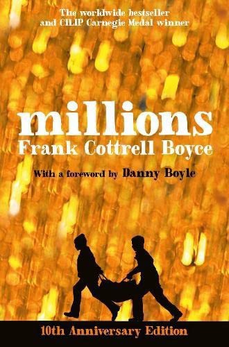 Millions by Frank Cottrell Boyce