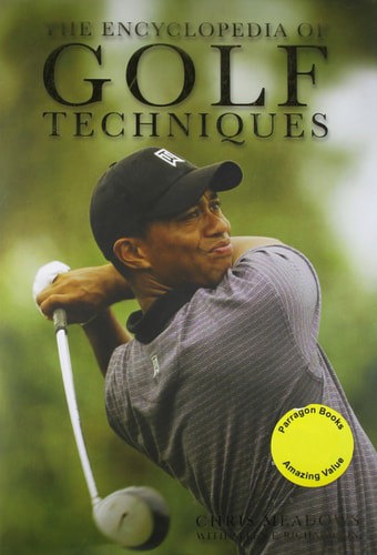 Encyclopedia Of Golf Techniques by Chris Meadows and Allen F. Richardson