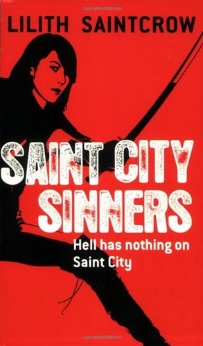 Saint City Sinners (Dante Valentine, Book 4) by Lilith Saintcrow