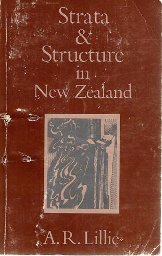 Strata & Structure In New Zealand by Arnold Robert Lillie