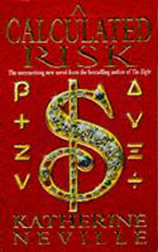 A Calculated Risk by Katherine Neville