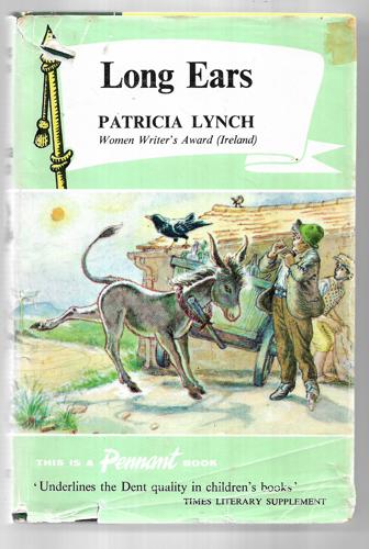 Long Ears: The Story Of A Little Grey Donkey by Patricia Lynch